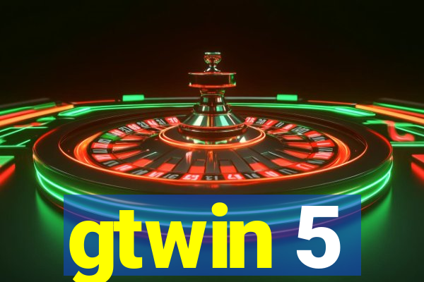 gtwin 5